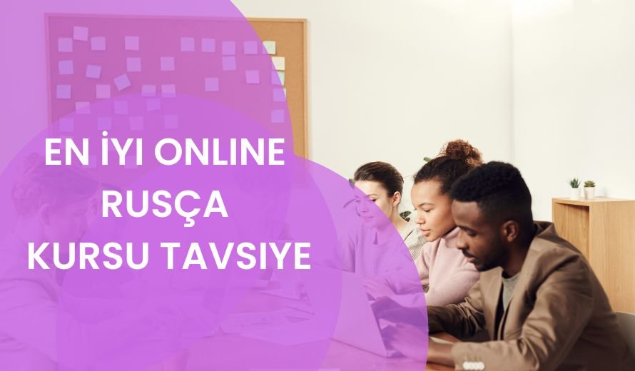 En İyi Online Rusça Kursu Tavsiye