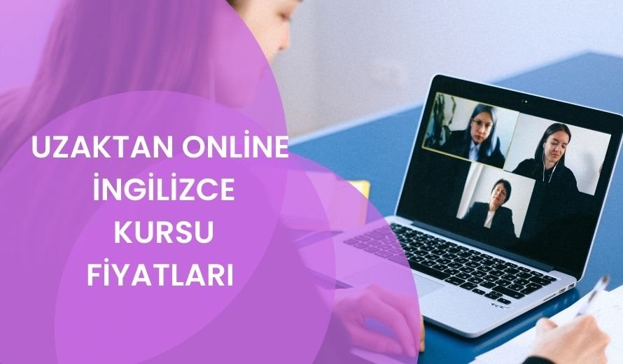 Uzaktan Online İngilizce Kursu Fiyatları