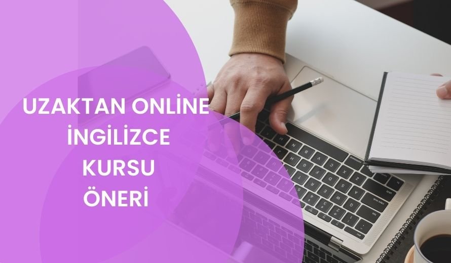 Uzaktan Online İngilizce Kursu Öneri